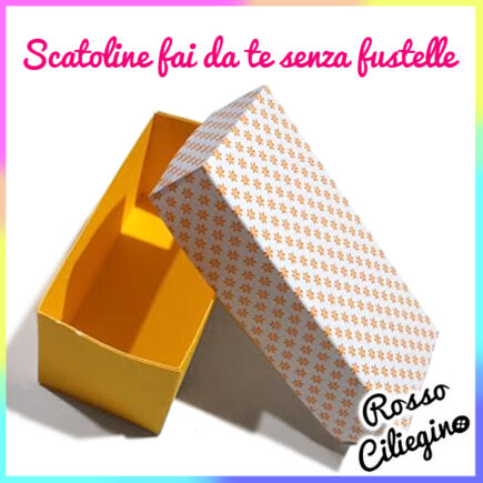 scatoline fai da te senza fustelle